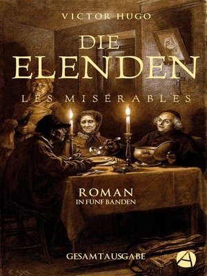 cover image of Die Elenden | Les Misérables. Gesamtausgabe